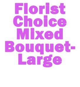 Florist choice Large – Park Avenue Florist, Orange Park FL